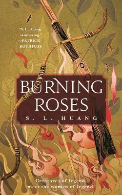 Burning Roses - S. L. Huang