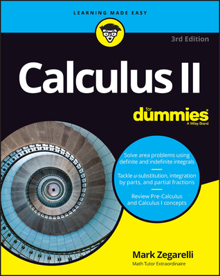 Calculus II for Dummies - Mark Zegarelli
