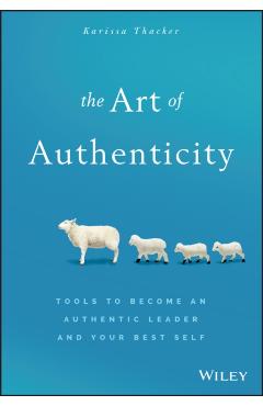 The Art of Authenticity - Karissa Thacker
