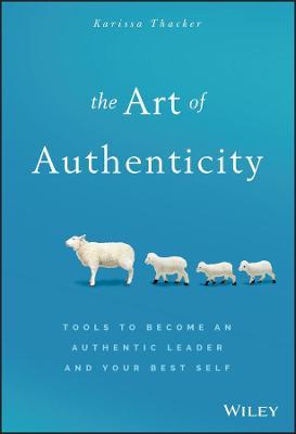 The Art of Authenticity - Karissa Thacker