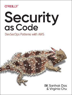 Security as Code: Devsecops Patterns with Aws - Bk Das