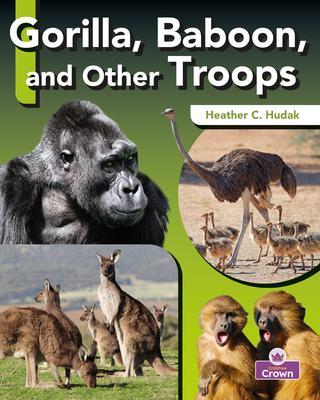 Gorilla, Baboon, and Other Troops - Heather C. Hudak