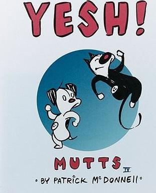 Yesh!: Mutts IV - Patrick Mcdonnell