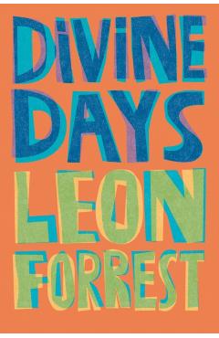 Divine Days - Leon Forrest