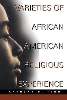 Varieties African American Rel - Anthony B. Pinn