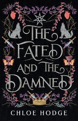 The Fated and the Damned - Chloe Hodge