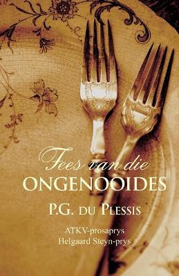 Fees van die ongenooides - Pg Du Plessis