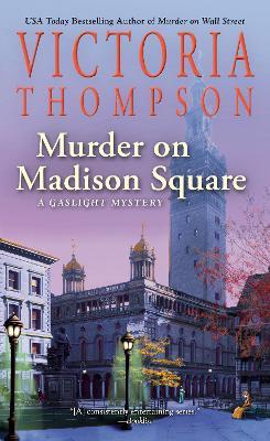 Murder on Madison Square - Victoria Thompson