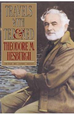 Coperta cărții 'Travels with Ted & Ned - Theodore M. Hesburgh'