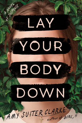 Lay Your Body Down - Amy Suiter Clarke