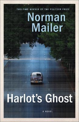 Harlot's Ghost - Norman Mailer