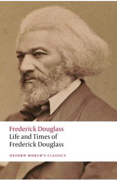 Life and Times of Frederick Douglass: Written by Himself - Frederick Douglass