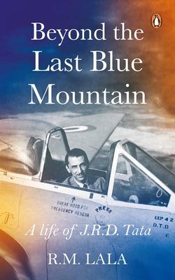 Beyond the Last Blue Mountain - R. M. Lala