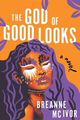 The God of Good Looks - Breanne Mc Ivor