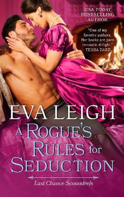 A Rogue's Rules for Seduction - Eva Leigh