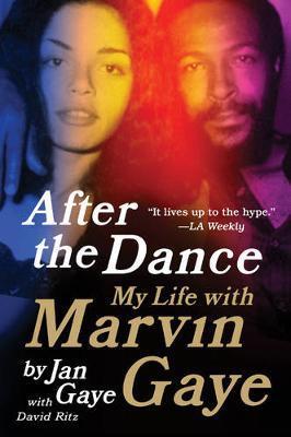 After the Dance: My Life with Marvin Gaye - Jan Gaye