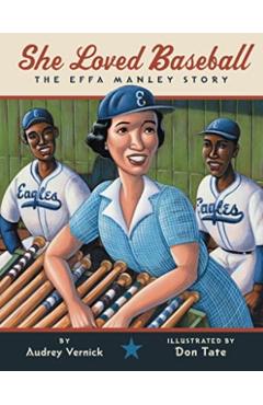 She Loved Baseball: The Effa Manley Story - Audrey Vernick