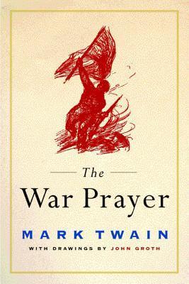 The War Prayer - Mark Twain