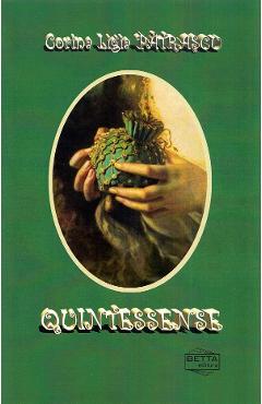 Coperta cărții 'Quintessențe - Corina Ligia Pătrașcu'