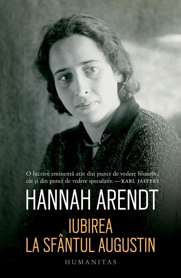 Iubirea la Sfantul Augustin - Hannah Arendt