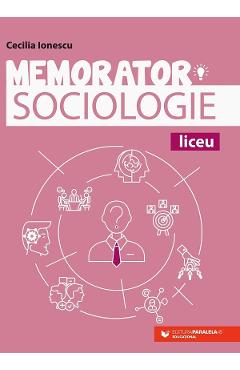 Poza produsului Memorator de sociologie pentru liceu - Cecilia Ionescu