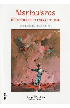 Poza produsului Manipularea informatiei in mass-media - Florea Firan