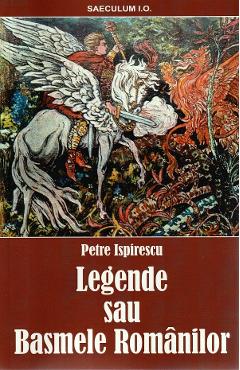 Poza produsului Legende sau Basmele romanilor - Petre Ispirescu
