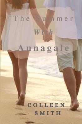The Summer with Annagale - Colleen Smith