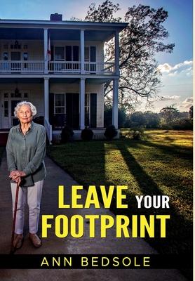 Leave Your Footprint - Ann Bedsole