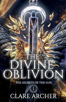 The Divine Oblivion - Clare Archer