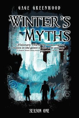 Winter's Myths - Gage Greenwood