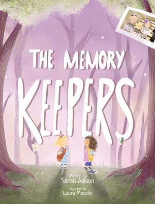The Memory Keepers - Sarah Allison