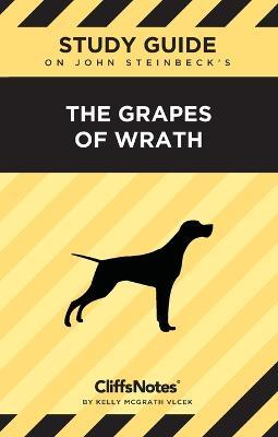 CliffsNotes on Steinbeck's The Grapes of Wrath: Literature Notes - Kelly Mcgrath Vlcek