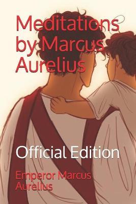Meditations by Marcus Aurelius: Official Edition - Dawsons Rsp Publishing