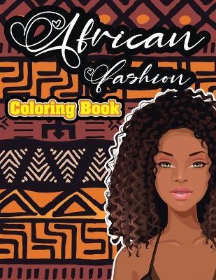 African fashion coloring book: Adults Coloring Book Gorgeous black women African american afro dreads for adults relaxation art large creativity grow - Helen Christiana Lakeman