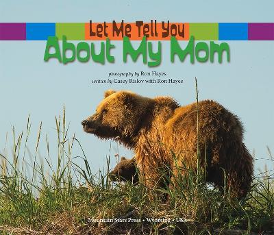 Let Me Tell You about My Mom - Casey Rislov