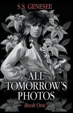 Coperta cărții 'All Tomorrow's Photos - S. S. Genesee'