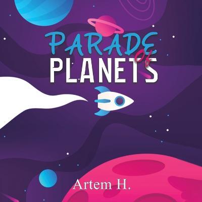 Parade of Planets - Artem H