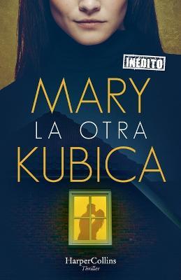 La otra - Mary Kubica