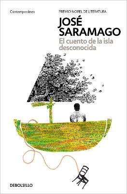 El Cuento de la Isla Desconocida / The Tale of the Unknown Island - José Saramago