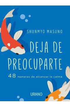 Coperta cărții 'Deja de Preocuparte - Shunmyo Masuno'