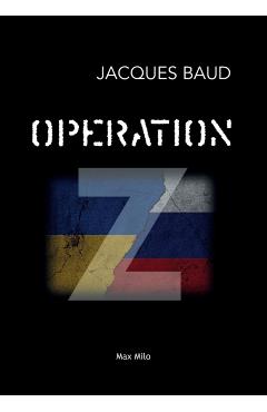 Operation Z - Jacques Baud