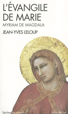 Evangile de Marie (L') - Jean-yves Leloup