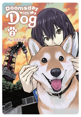 Doomsday with My Dog, Vol. 2 - Yu Ishihara