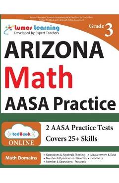 Poza produsului Arizona's Academic Standards Assessment (AASA) Test Prep: 3rd Grade Math Practice Workbook and Full-length Online Assessments - Lumos Learning