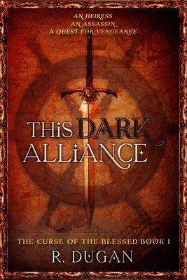 This Dark Alliance - Renee Dugan