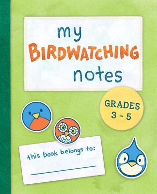 My Bird Notes: 2-5 - Susan R. Stoltz