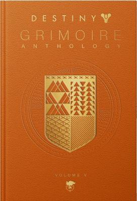 Destiny Grimoire Anthology, Volume V: Legions Adrift - Bungie Inc