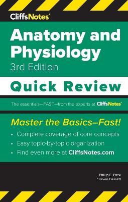 CliffsNotes Anatomy and Physiology: Quick Review - Phillip E. Pack
