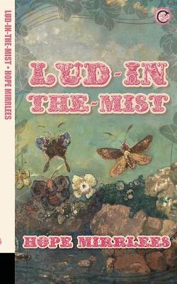 Lud-in-the-Mist - Hope Mirrlees